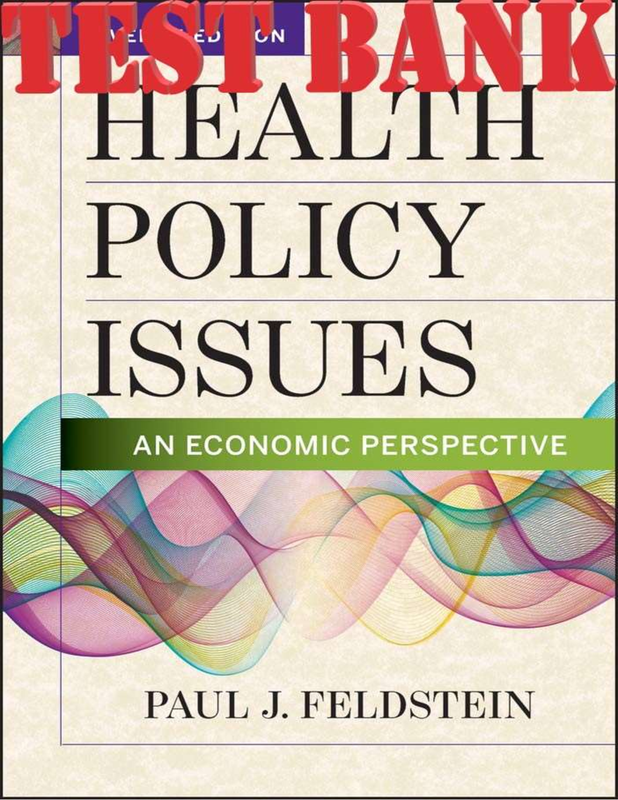 Preview image for Health Policy Issues An Economic Perspective 7th Edition By Paul Feldstein TEST BANK