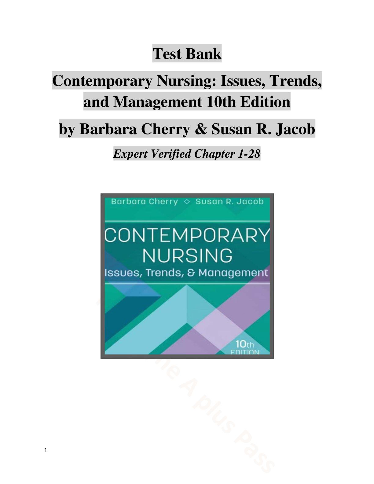 Test Bank Contemporary Nursing: Issues, Trends, and Management 10th Edition by Barbara Cherry & Susan R. Jacob Expert Verified Chapter 1-28 A+