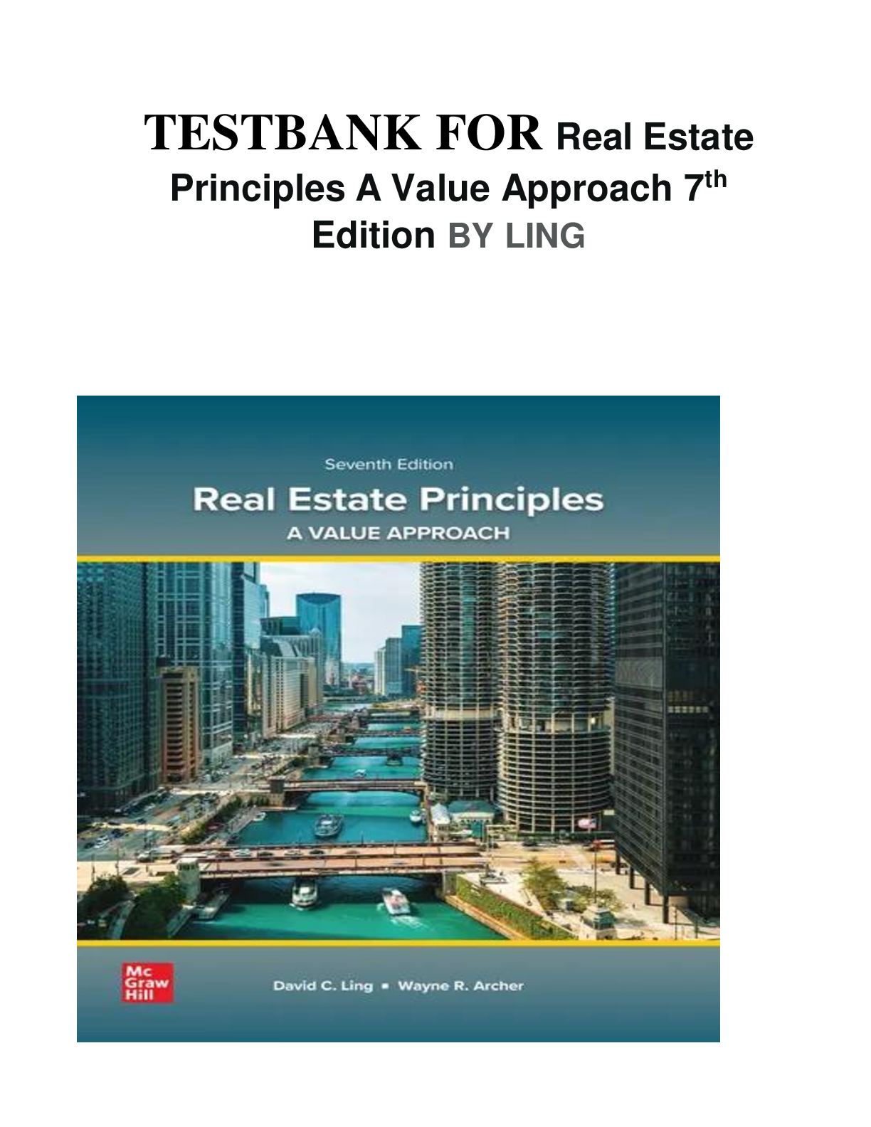 TEST BANK FOR Real Estate Principles A Value Approach 7th Edition BY LING A+ 2025
