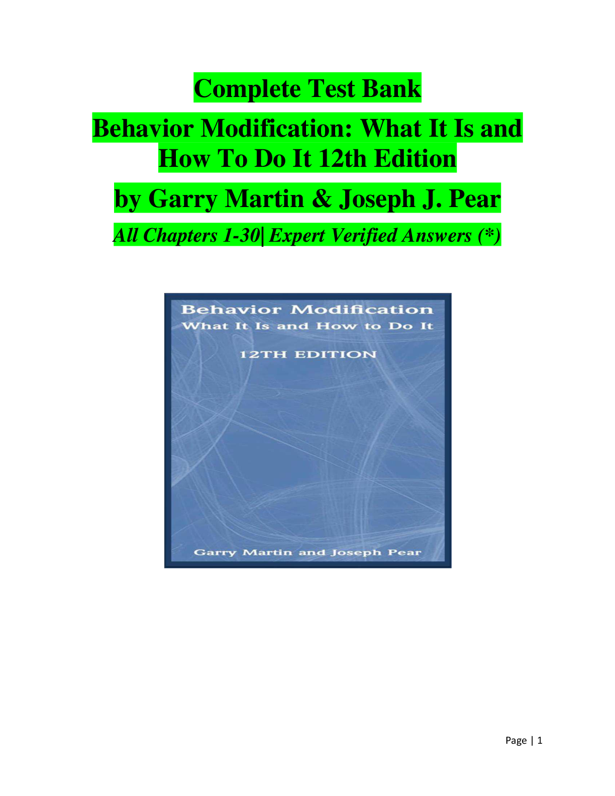 Test Bank Behavior Modification: What It Is and How To Do It 12th Edition by Garry Martin & Joseph J. Pear All Chapters 1-30 A+