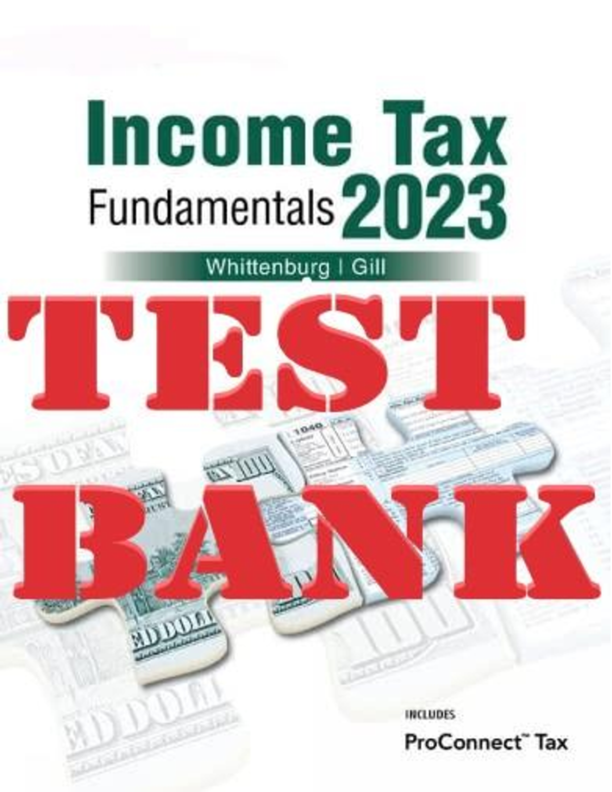 Preview image for Income Tax Fundamentals 2023 41st  Edition by Gerald E. Whittenburg, Steven Gill TEST BANK