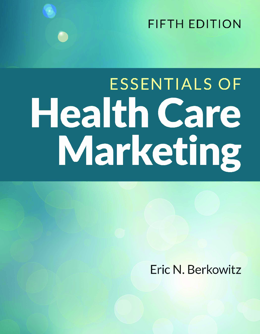 Recommended document preview for eBook [PDF] Essentials of Health Care Marketing 5th Edition By Eric Berkowitz