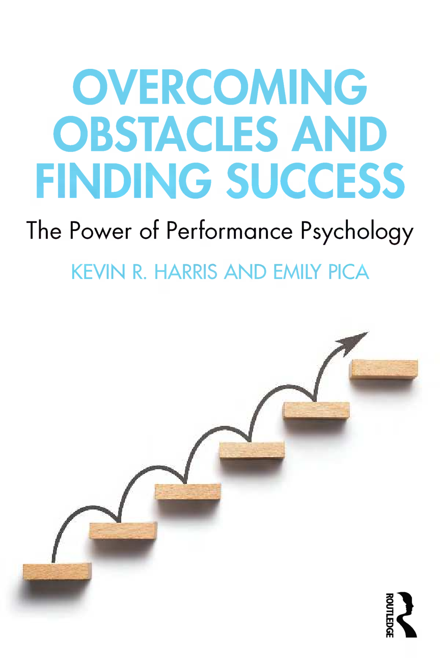 Preview image for pdf(eBook) Overcoming Obstacles and Finding Success  The Power of Performance Psychology, Kevin R Harris ,Emily Pica,1e