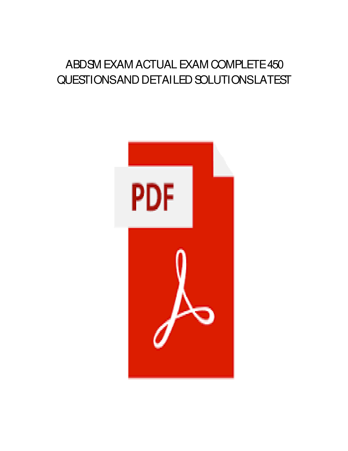 Preview image for ABDSM FINAL EXAM TEST 2025 LATEST UPDATE COMPREHENSIVE QUESTIONS AND VERIFIED DETAILED ANSWERS [MOST TESTED QUESTIONS] CERTIFIED STUDY GUIDE RESOURCES GRADED A+