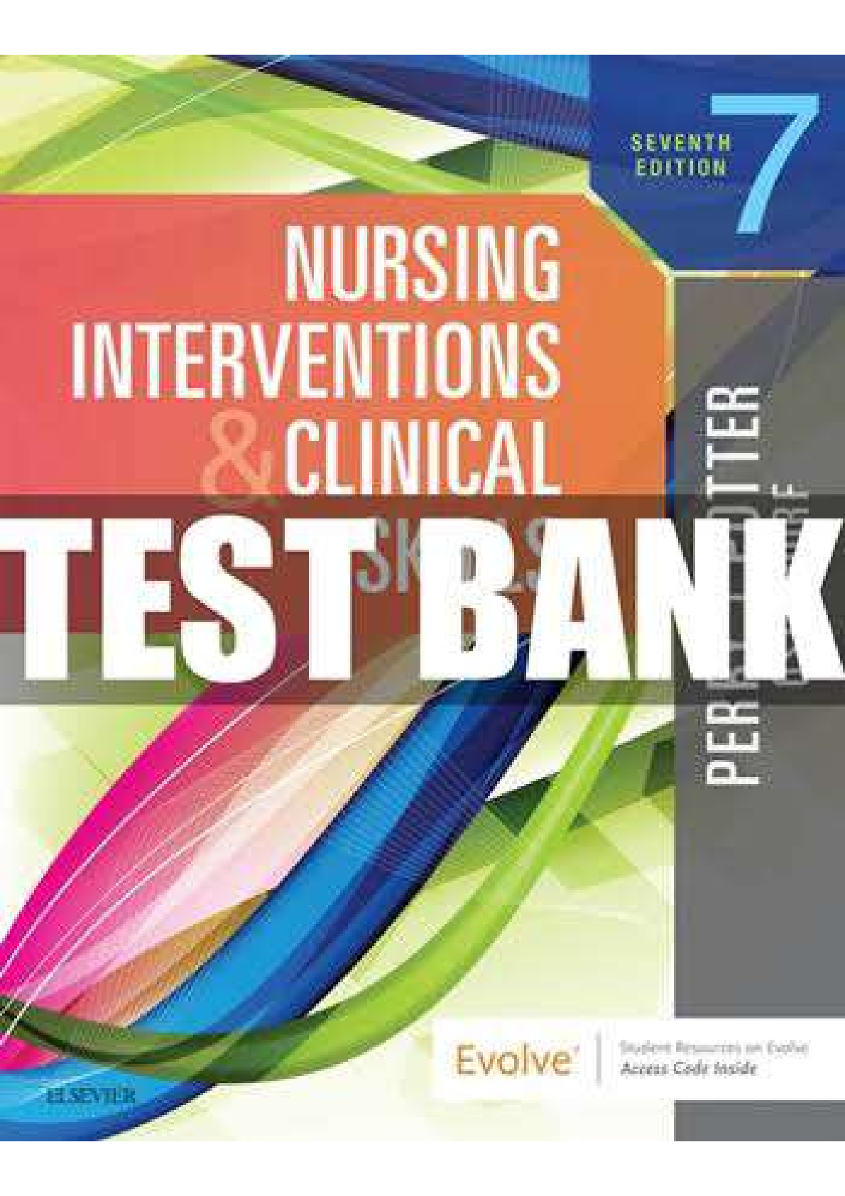 Preview of Nursing Intervention And Clinical Skills 7th Edition By Perry Potter TEST BANK