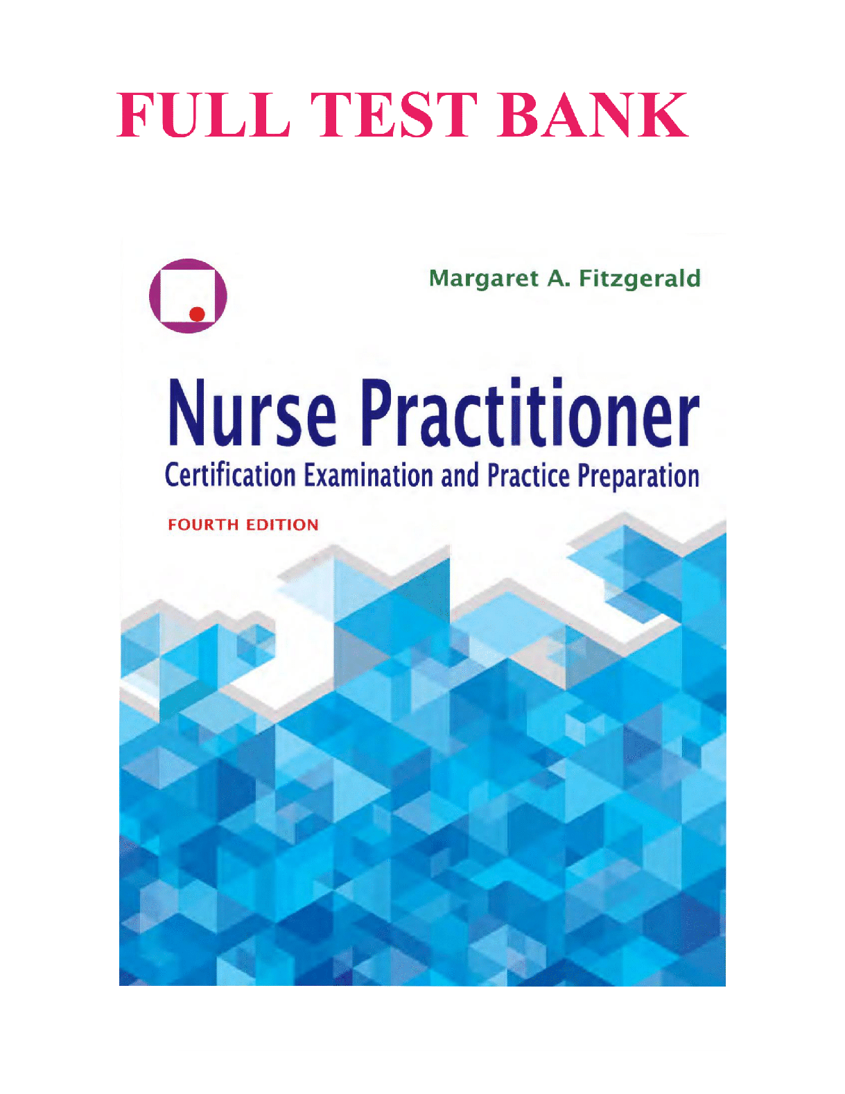 Preview image for Test Bank Nurse Practitioner Certification Examination and Practice Preparation by Margaret A. fitzgerald.