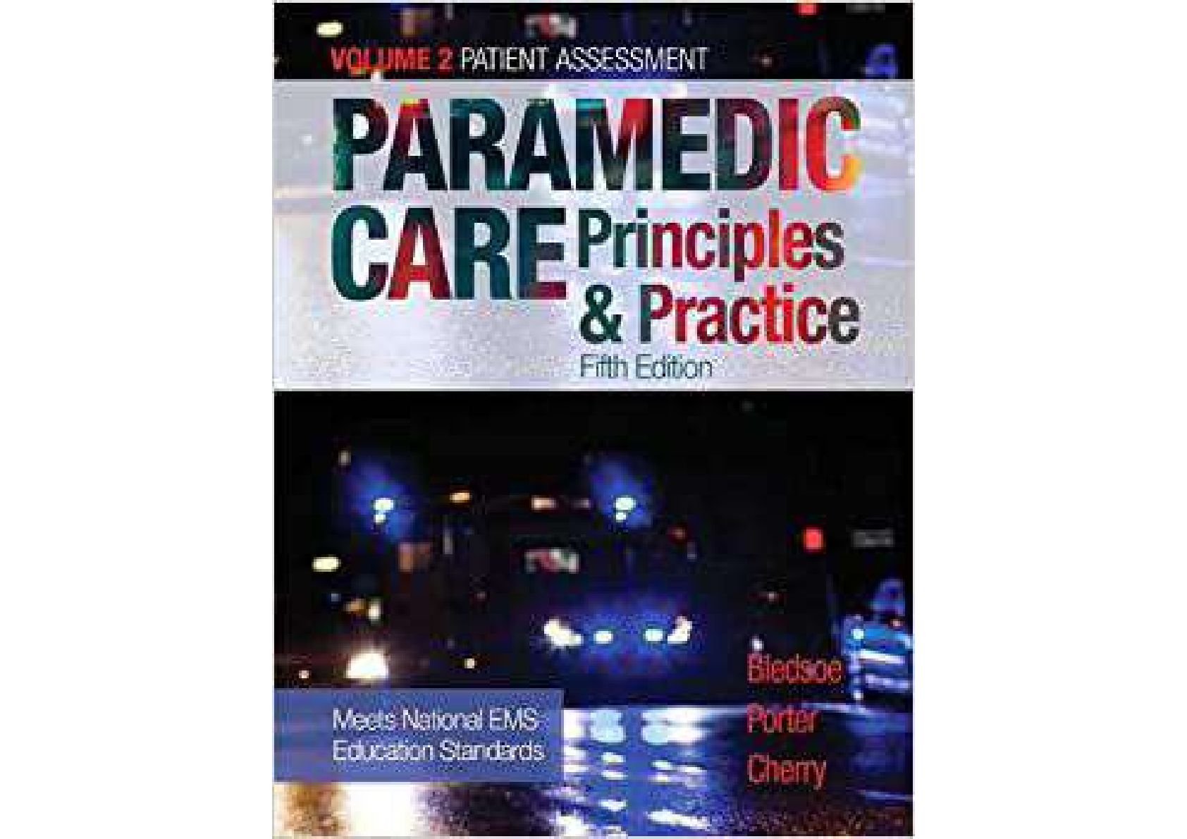 Preview image for Paramedic Care Principles And Practice, Vols. 2 5th Edition By Bledsoe, Porter, Cherry TEST BANK