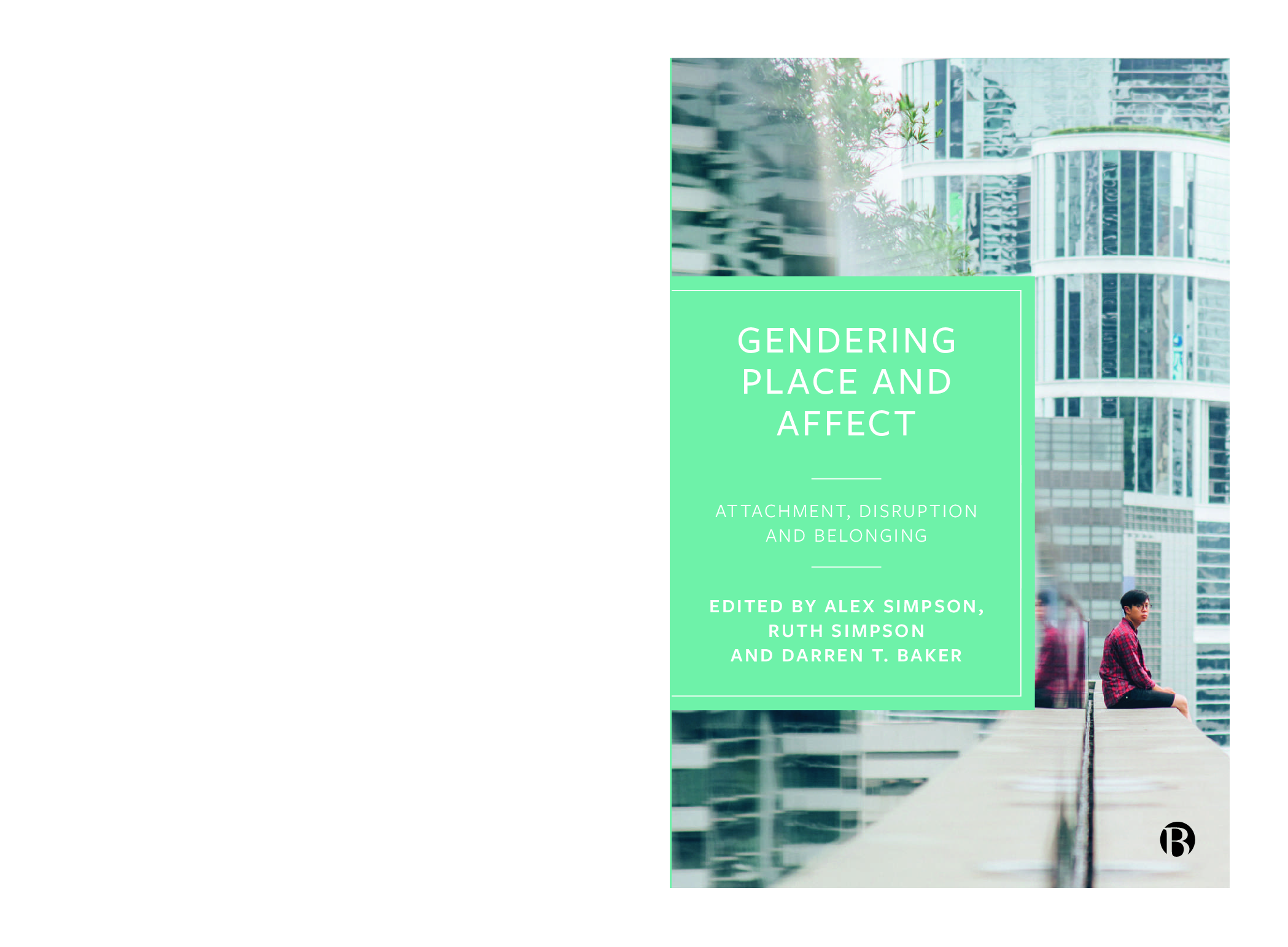 Preview of eBook [PDF] Gendering Place and Affect By Alex Simpson, Ruth Simpson, Darren T. Baker