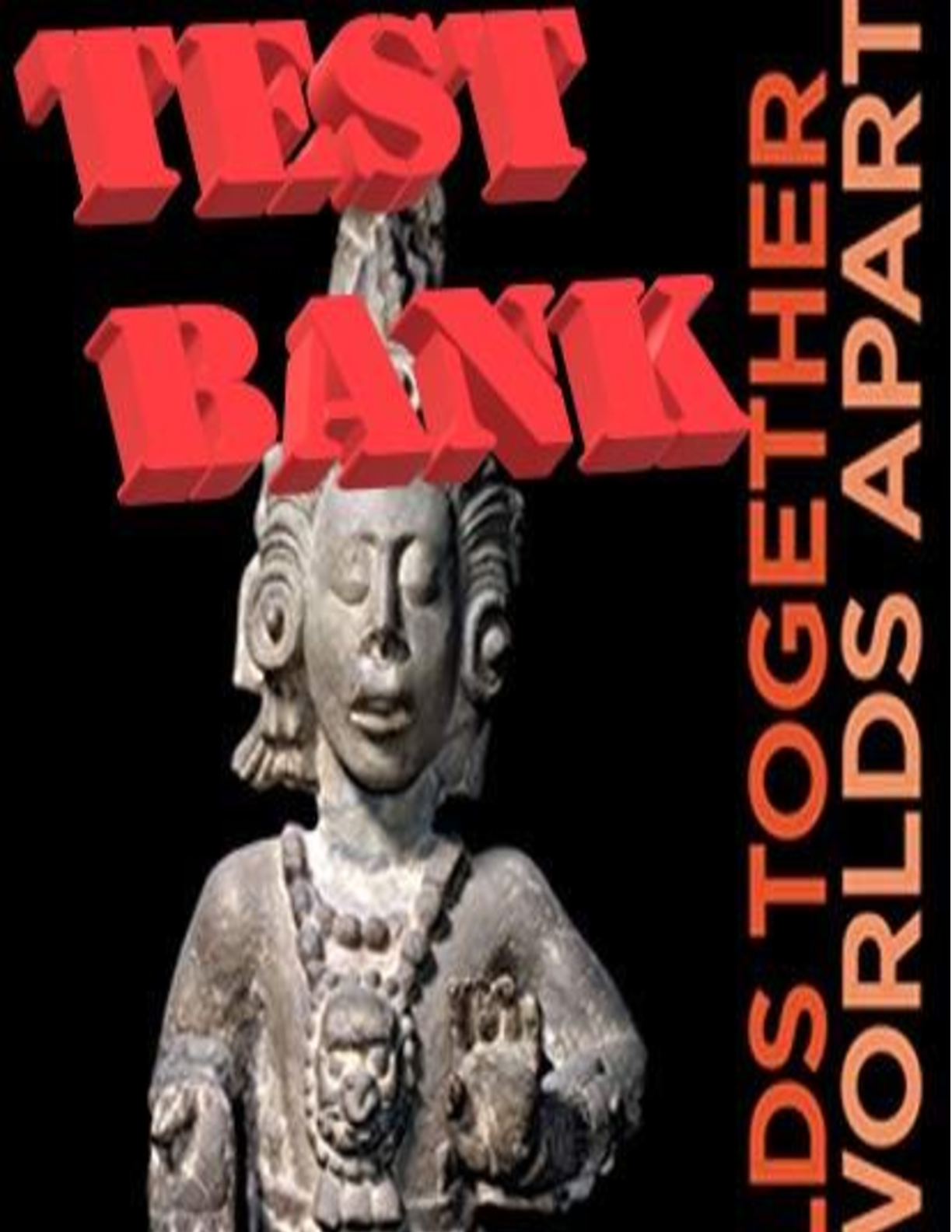 Preview image for Worlds Together, Worlds Apart Fifth Edition By Robert Tignor, Jeremy Adelman, Peter Brown, Benjamin Elman TEST BANK