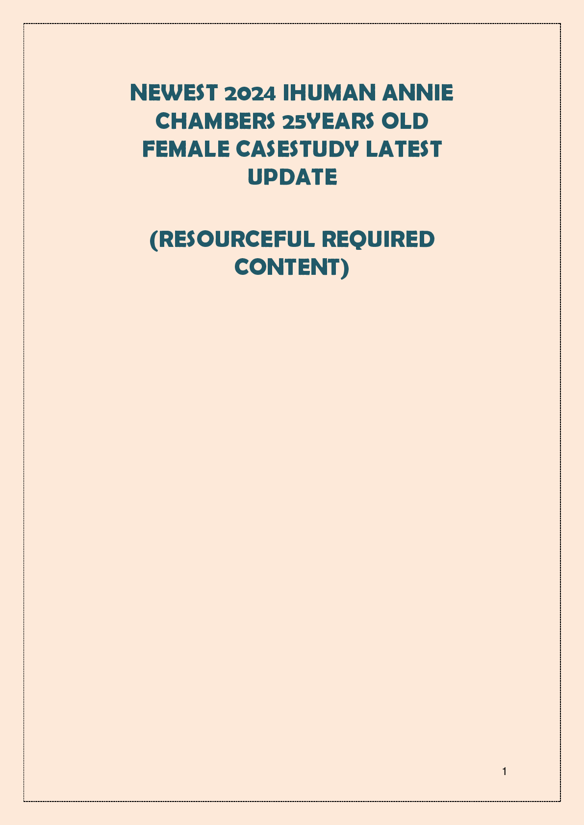 Preview image for IHUMAN ANNIE  CHAMBERS 25YEARS OLD  FEMALE CASE STUDY LATEST  UPDATE