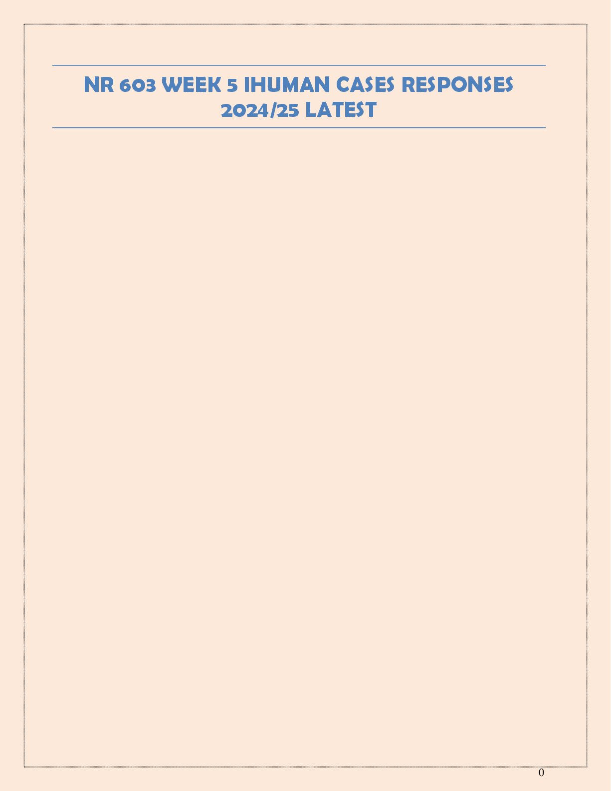 Preview image for NR 603 WEEK 5 IHUMAN CASES RESPONSES  2024/25 LATEST