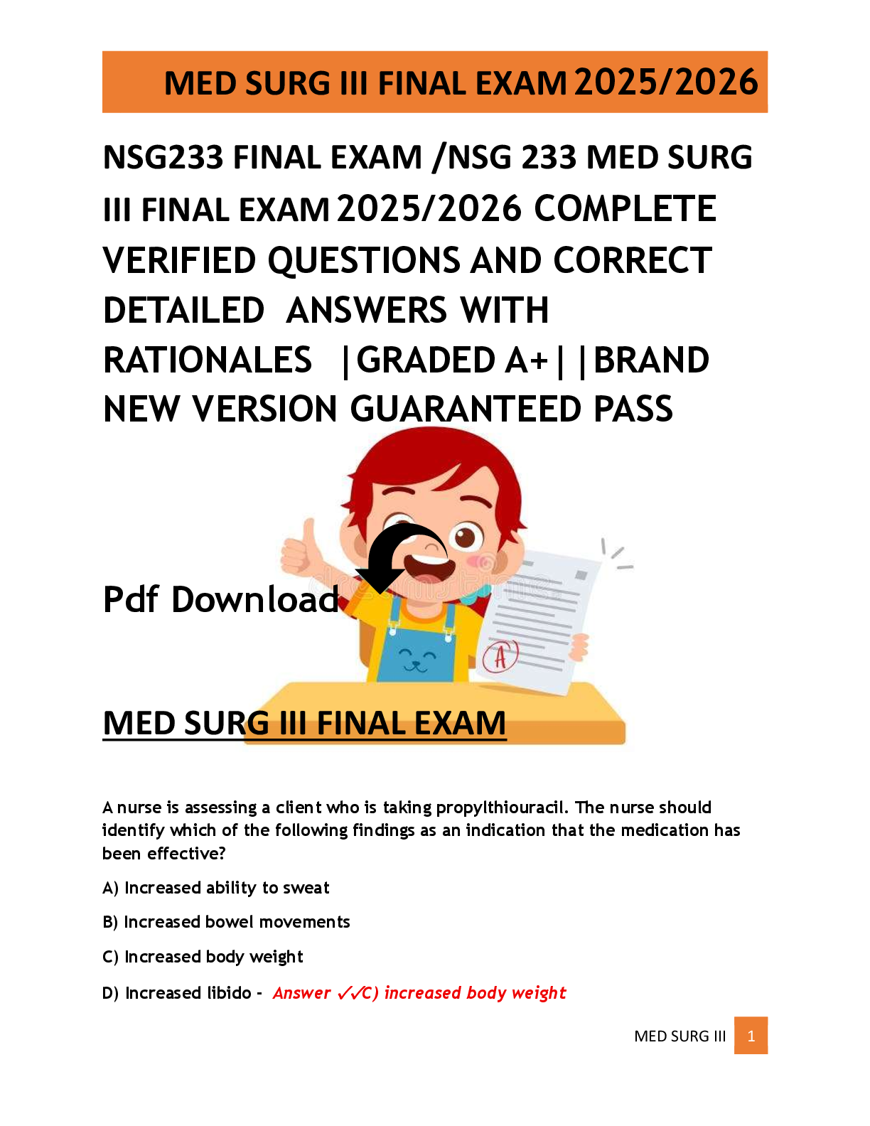 Recommended document preview for NSG233 FINAL EXAM /NSG 233 MED SURG  III FINAL EXAM  2025/2026 COMPLETE  VERIFIED QUESTIONS AND CORRECT  DETAILED  ANSWERS WITH  RATIONALES  |GRADED A+||BRAND  NEW VERSION GUARANTEED PASS