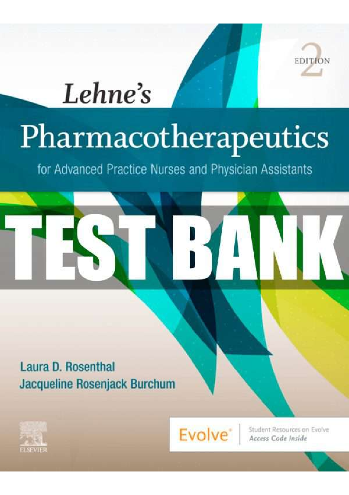Preview image for Lehne's Pharmacotherapeutics For Advanced Practice Nurses And Physician Assistants 2nd Edition By Laura D. Rosenthal, Jacqueline Rosenjack Burchum TEST BANK