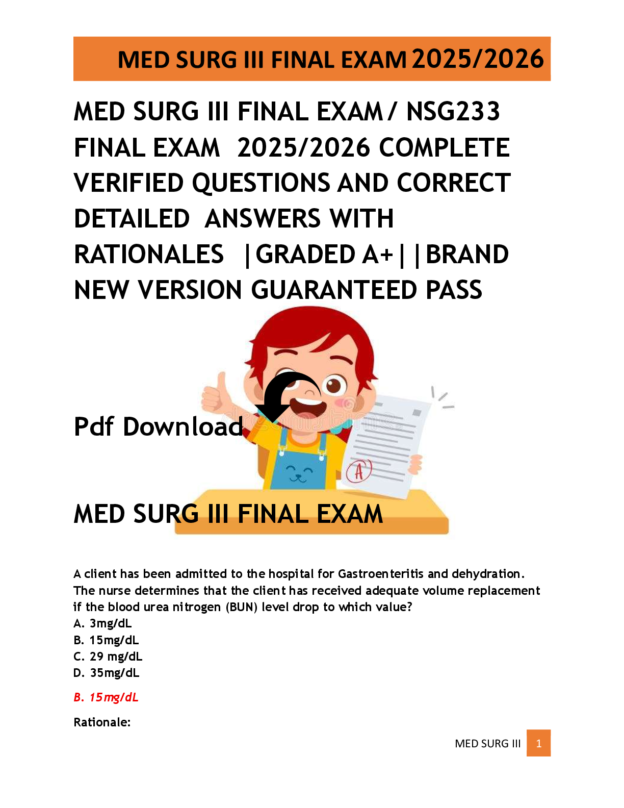 Recommended document preview for MED SURG III FINAL EXAM  / NSG233  FINAL EXAM  2025/2026 COMPLETE  VERIFIED QUESTIONS AND CORRECT  DETAILED  ANSWERS WITH  RATIONALES  |GRADED A+||BRAND  NEW VERSION GUARANTEED PASS