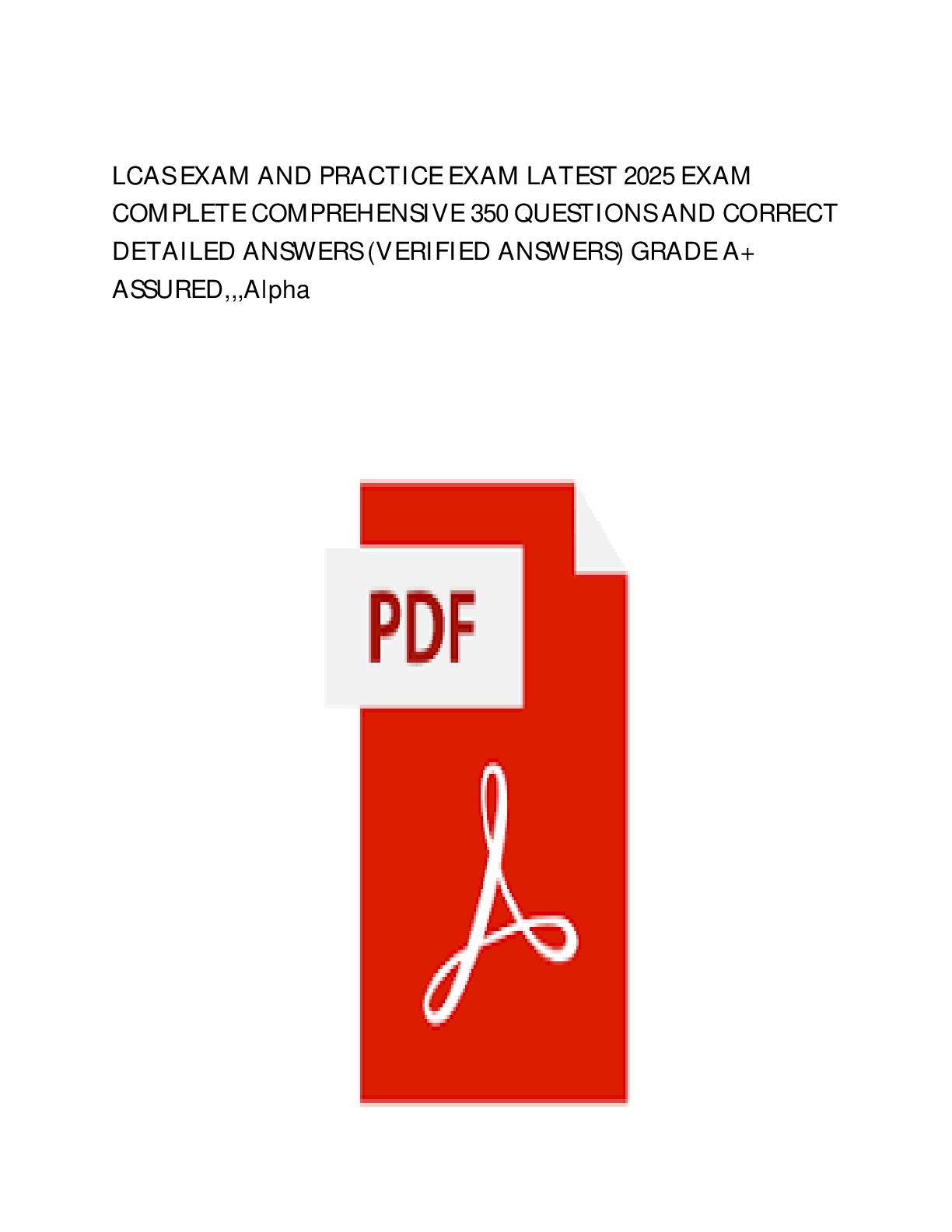 Preview image for LCAS EXAM AND PRACTICE EXAM LATEST 2025 EXAM COMPLETE COMPREHENSIVE 350 QUESTIONS AND CORRECT DETAILED ANSWERS (VERIFIED ANSWERS) GRADE A+ ASSURED,,,Alpha