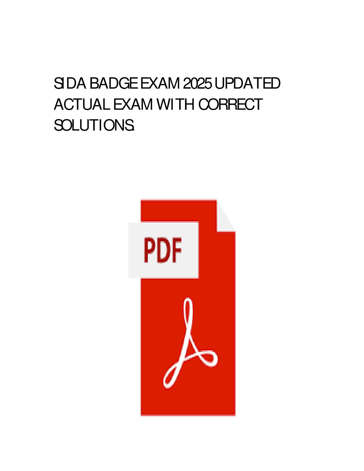 Preview image for SIDA BADGE EXAM 2025 ACTUAL EXAM COMPLETE 100 QUESTIONS WITH DETAILED VERIFIED ANSWERS (100% CORRECT ANSWERS) / ALREADY GRADED A+