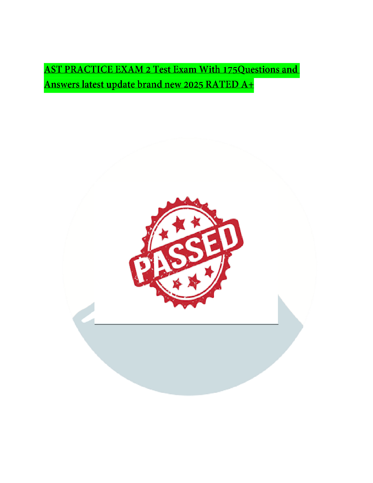 Preview image for AST PRACTICE EXAM 2 Test Exam With 175Questions and Answers latest update brand new 2025 RATED A+