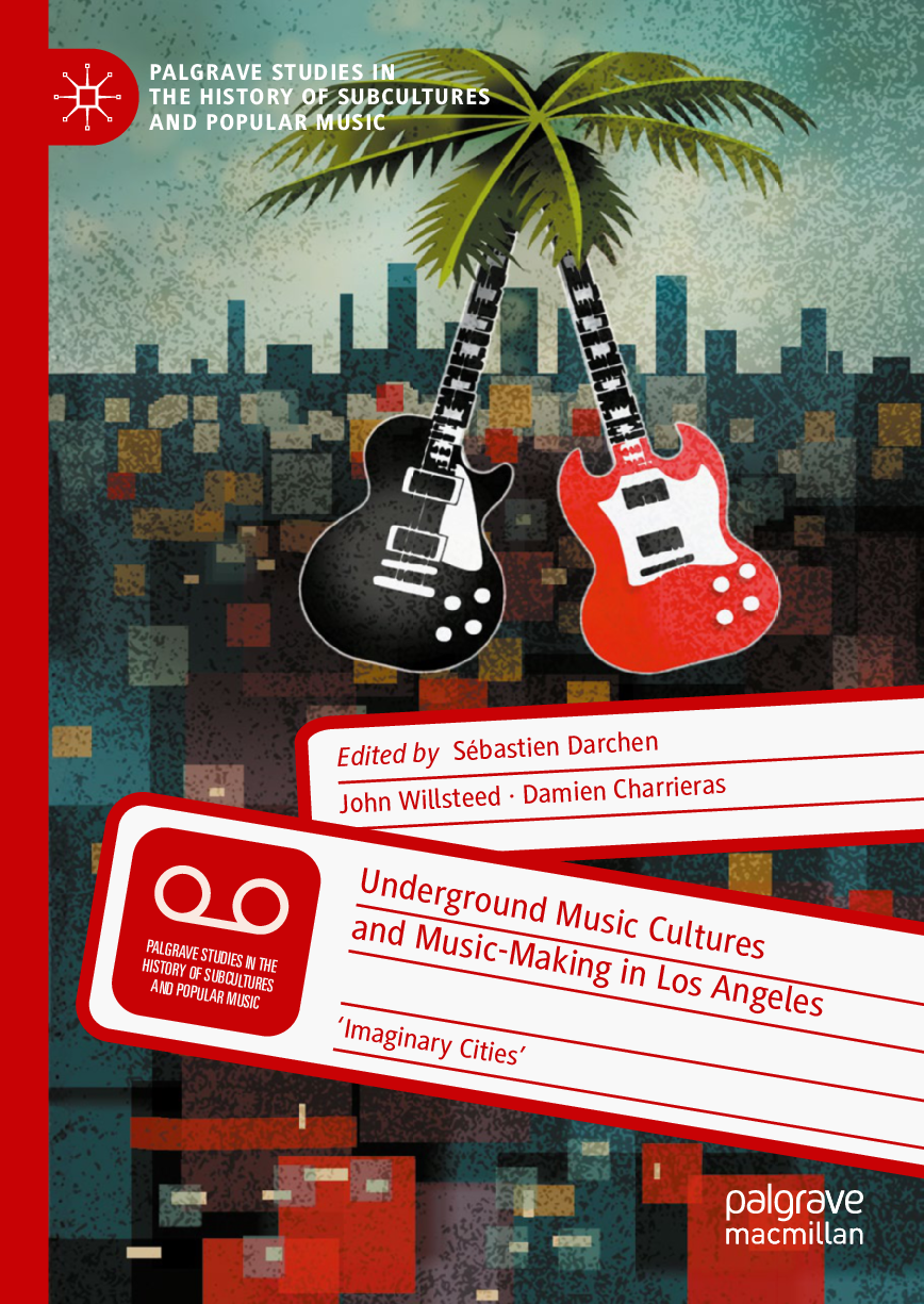 Recommended document preview for eBook Underground Music Cultures and Music-Making in Los Angeles 1st Edition By Sébastien Darchen, John Willsteed, Damien Charrieras