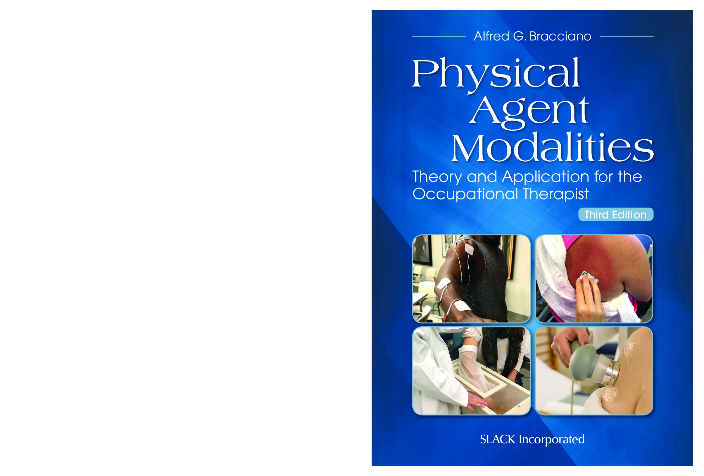 Preview of Physical Agent Modalities Theory and Application for the Occupational Therapist 3rd Editio