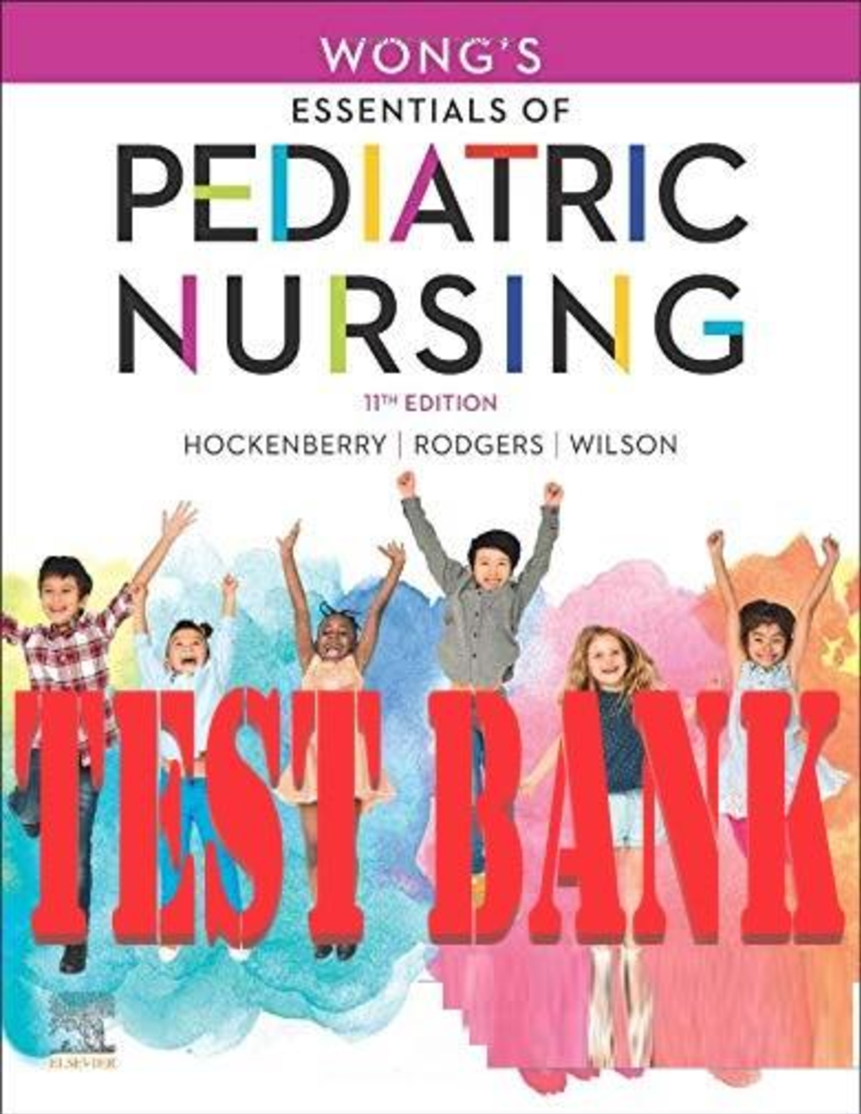 Preview image for Wong's Essentials Of Pediatric Nursing 11th Edition By Hockenberry, Rodgers, Wilson TEST BANK