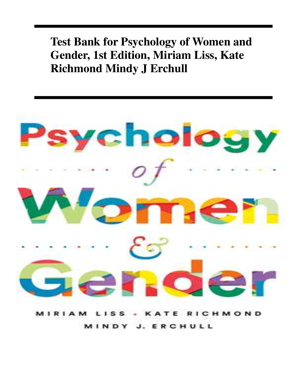 Preview of Test Bank for Psychology of Women and Gender, 1st Edition, Miriam Liss, Kate Richmond A+