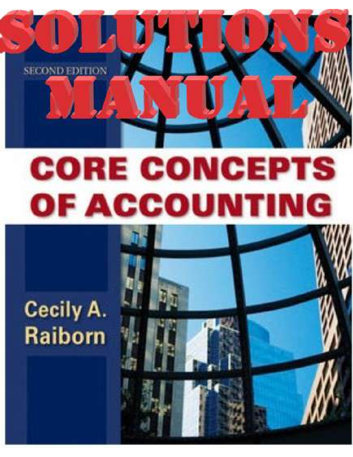 Preview image for Core Concepts of Accounting 2nd Edition By Cecily A. Raiborn SOLUTIONS MANUAL