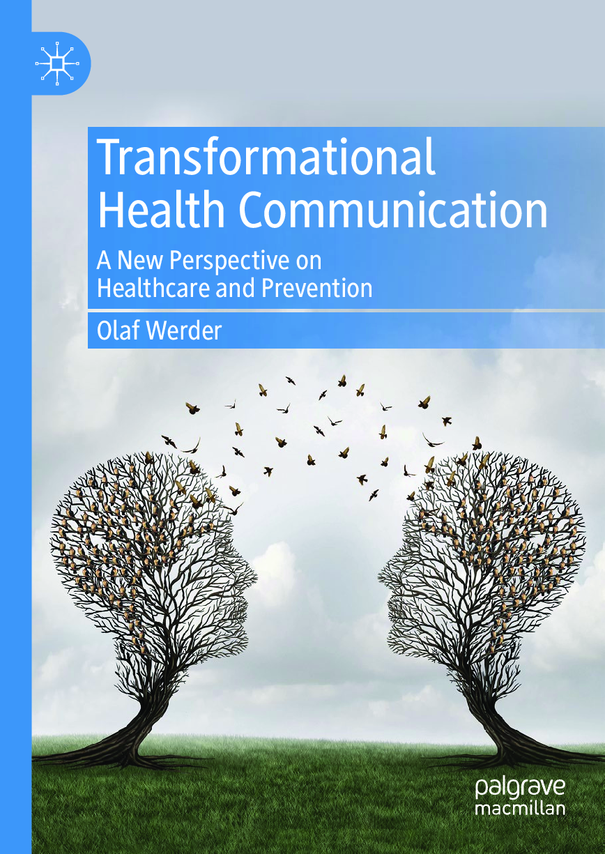 Recommended document preview for eBook Transformational Health Communication A New Perspective on Healthcare and Prevention 1st Edition By Olaf Werder