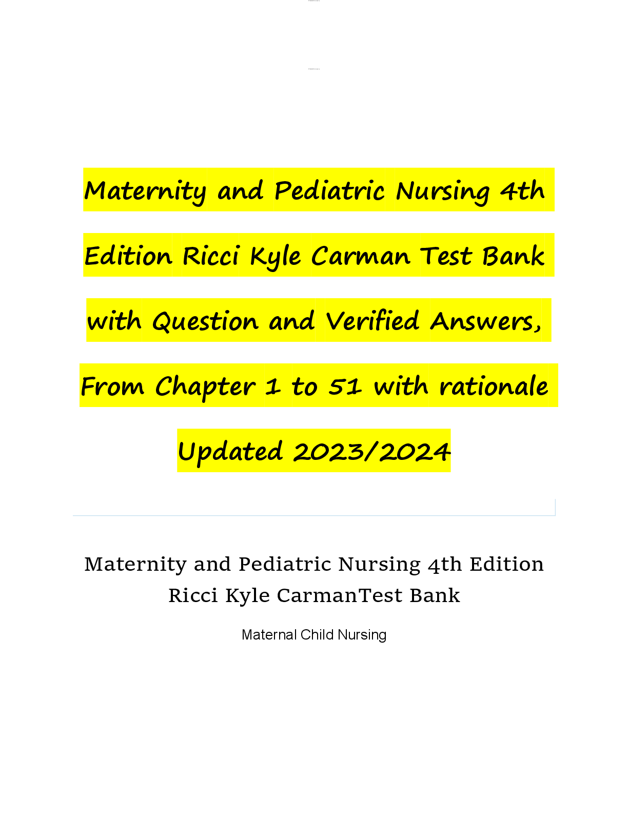 Preview image for Test Bank Maternity and Pediatric Nursing 4th  Edition Ricci Kyle Carman   with Question and Verified Answers,  From Chapter 1 to 51 with rationale  Updated