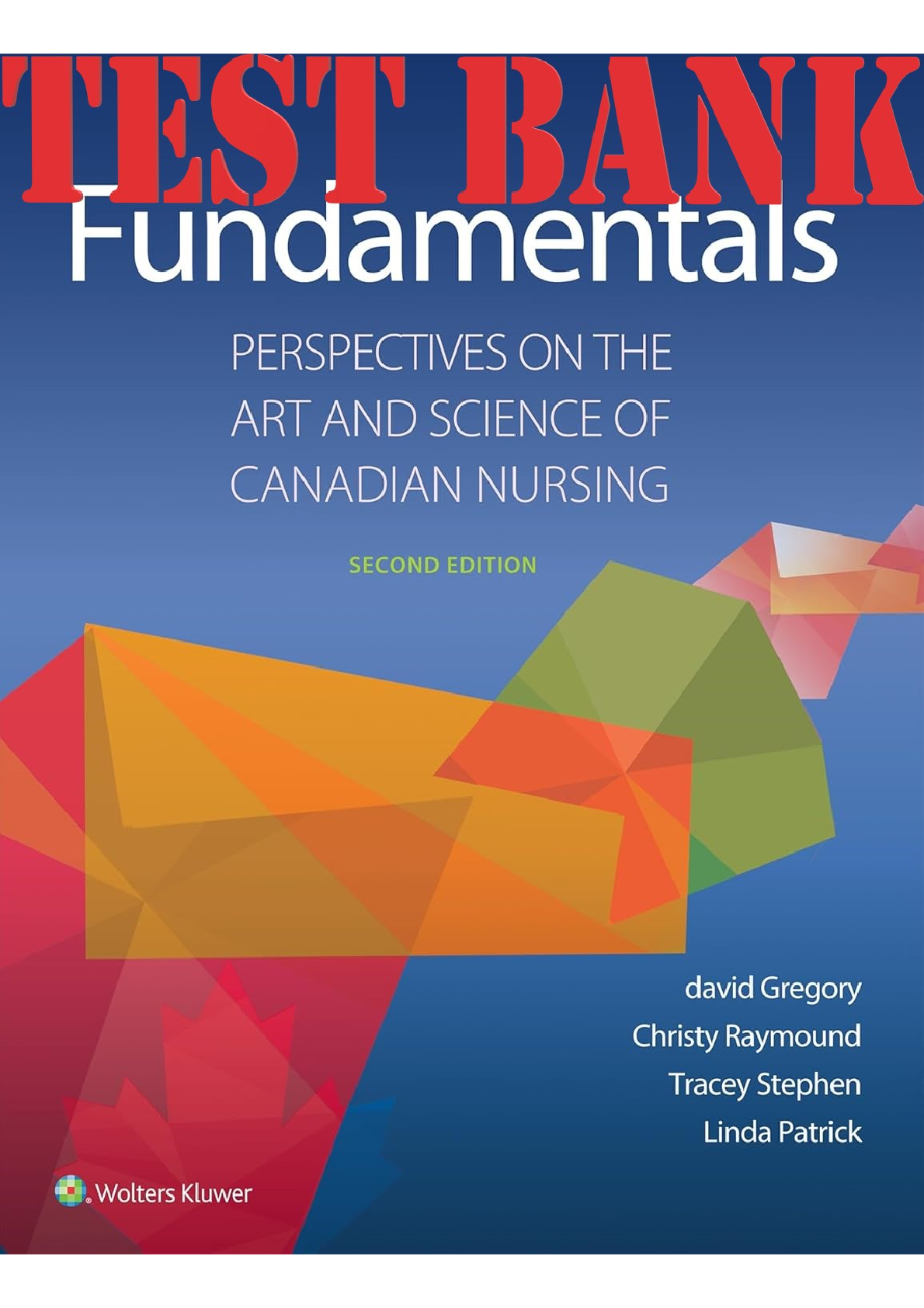 Preview image for Fundamentals Perspectives on The Art And Science Of Canadian Nursing 2nd Edition Gregory Raymound TEST BANK