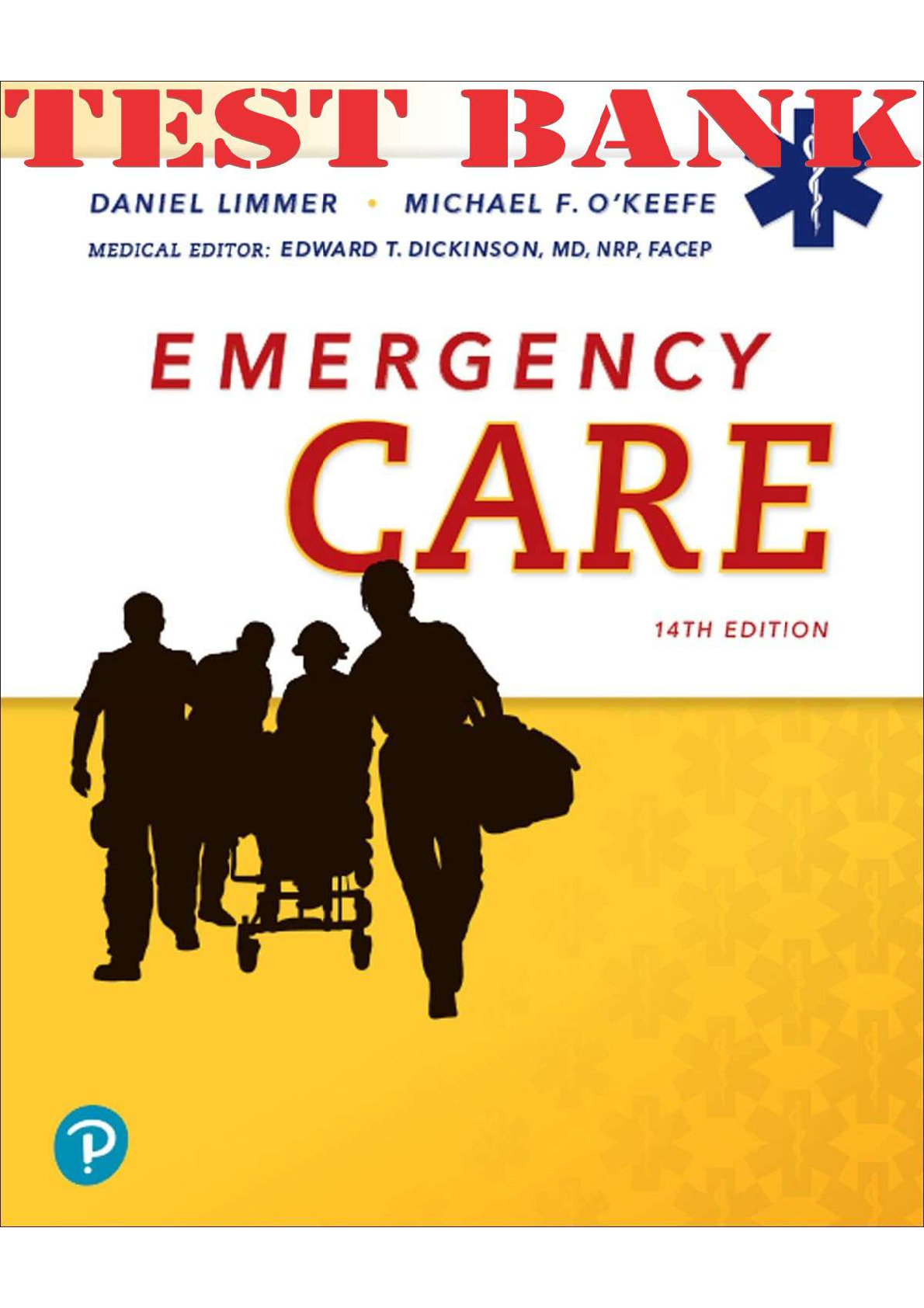 Preview image for Emergency Care 14th Edition By Daniel Limmer, Michael F. O'Keefe, Edward T. Dickinson TEST BANK