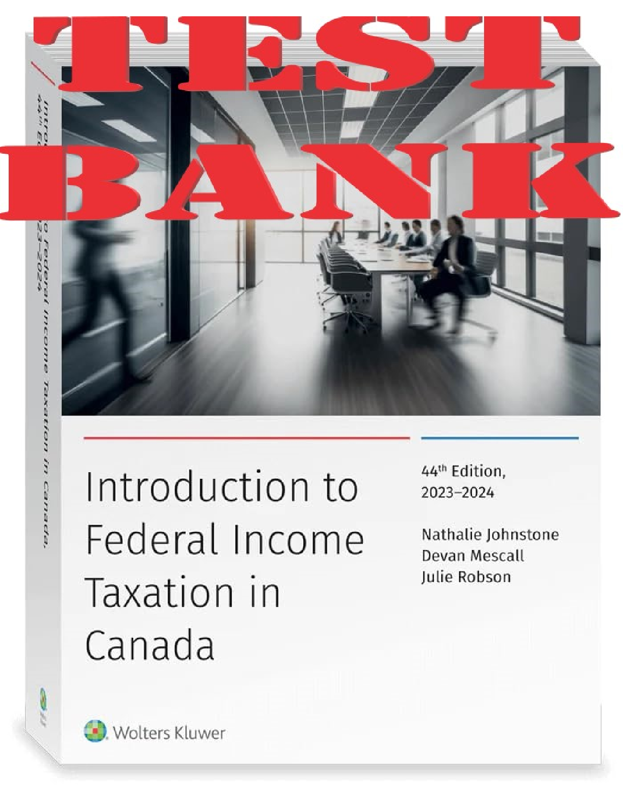 Preview image for Introduction To Federal Income Taxation In Canada 44th Edition (2023-2024) By Nathalie Johnstone, Devan Mescall, Julie Robson TEST BANK