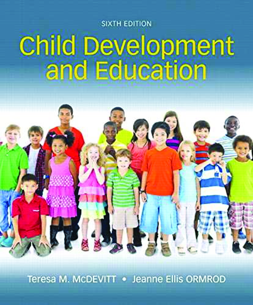 Preview of eBook [PDF] Child Development and Education 6th Edition By Teresa McDevitt, Jeanne Ellis Ormrod