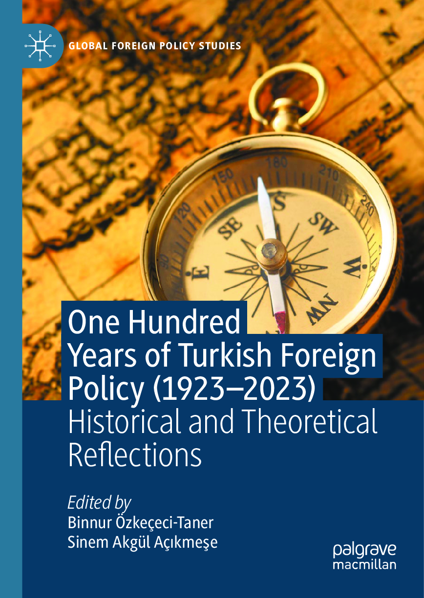 Preview image for eBook One Hundred Years of Turkish Foreign Policy Historical and Theoretical Reflections 1st Edition By Binnur Özkeçeci-Taner, Sinem Akgül Açıkmeşe