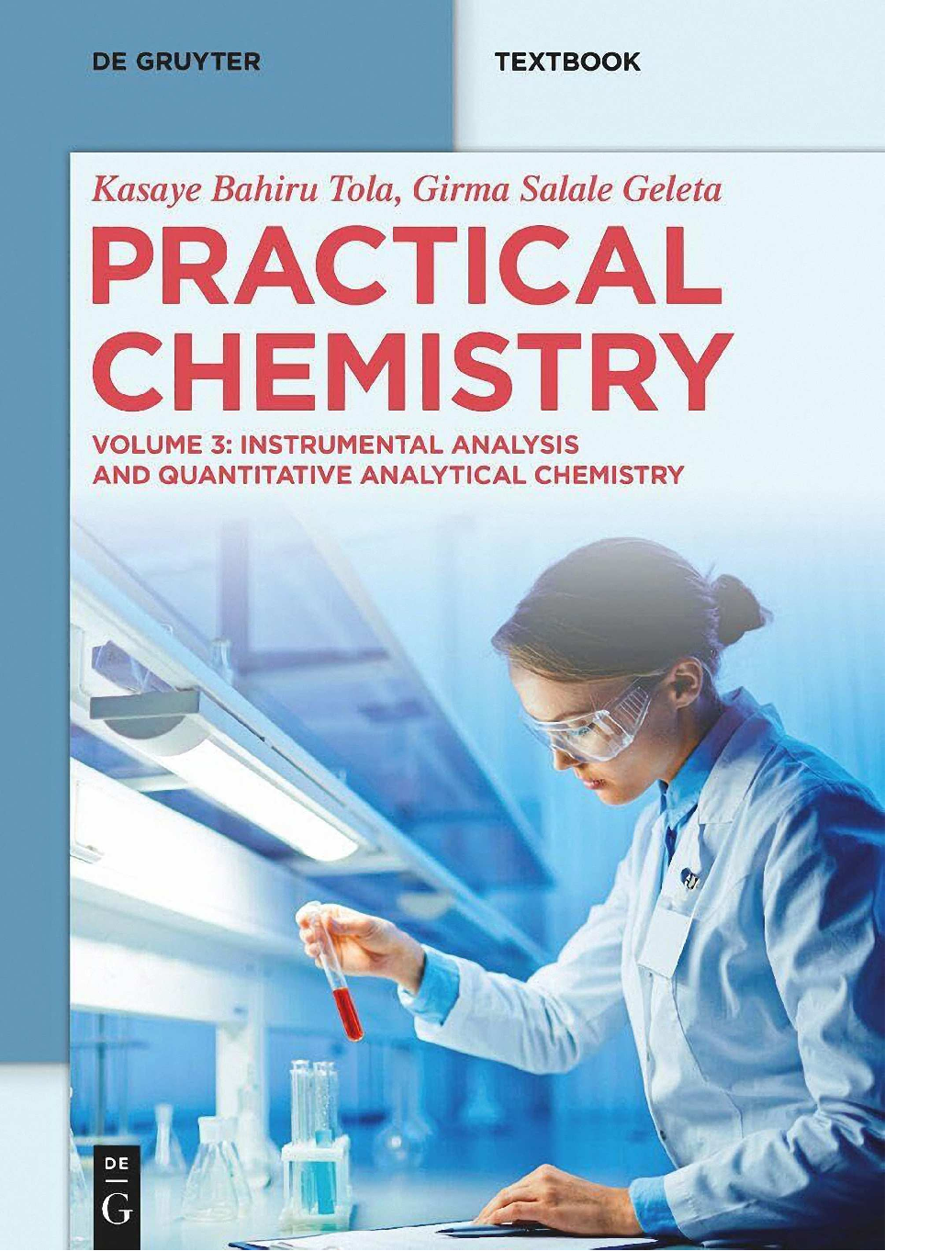 Preview image for eBook Practical Chemistry Instrumental Analysis and Quantitative Analytical Chemistry 1st Edition By Kasaye Bahiru Tola; Girma Salale Geleta