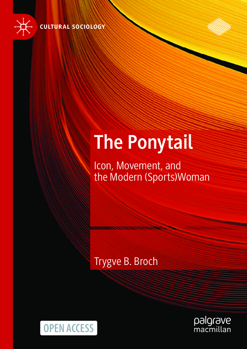 Preview image for eBook The Ponytail Icon, Movement, and the Modern 1st Edition By Trygve B. Broch