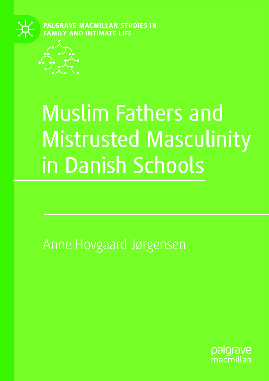 Preview image for eBook Muslim Fathers and Mistrusted Masculinity in Danish Schools 1st Edition By Anne Hovgaard Jørgensen