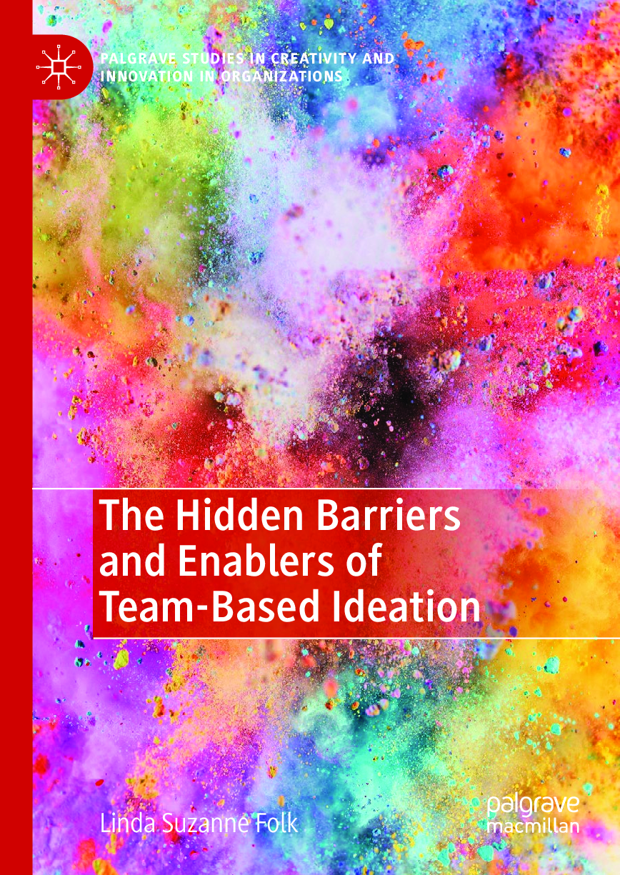 Preview image for eBook The Hidden Barriers and Enablers of Team-Based Ideation 1st Edition By Linda Suzanne Folk