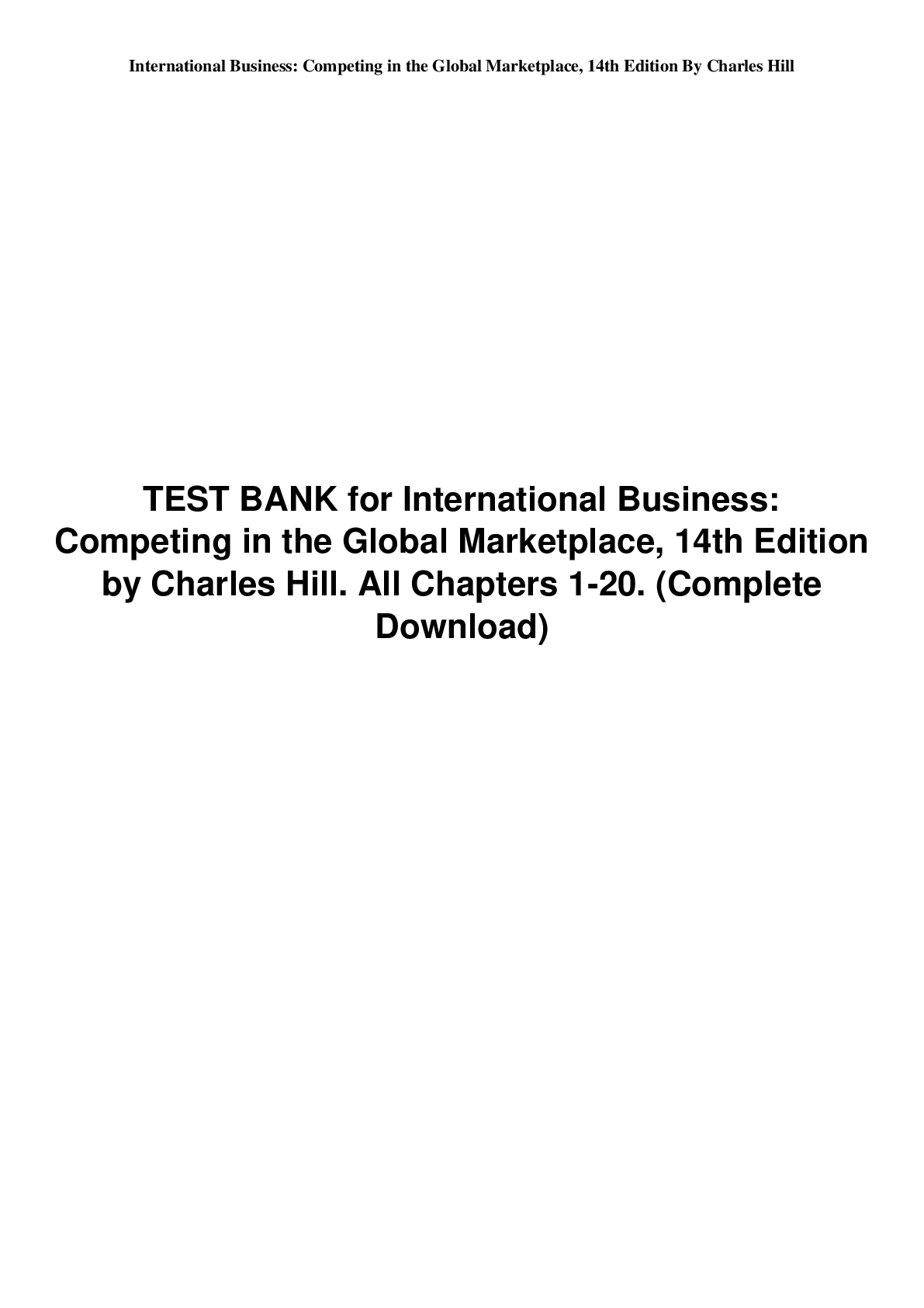 Preview image for TEST BANK for International Business:  Competing in the Global Marketplace, 14th Edition  by Charles Hill. All Chapters 1-20. (Complete  Download)