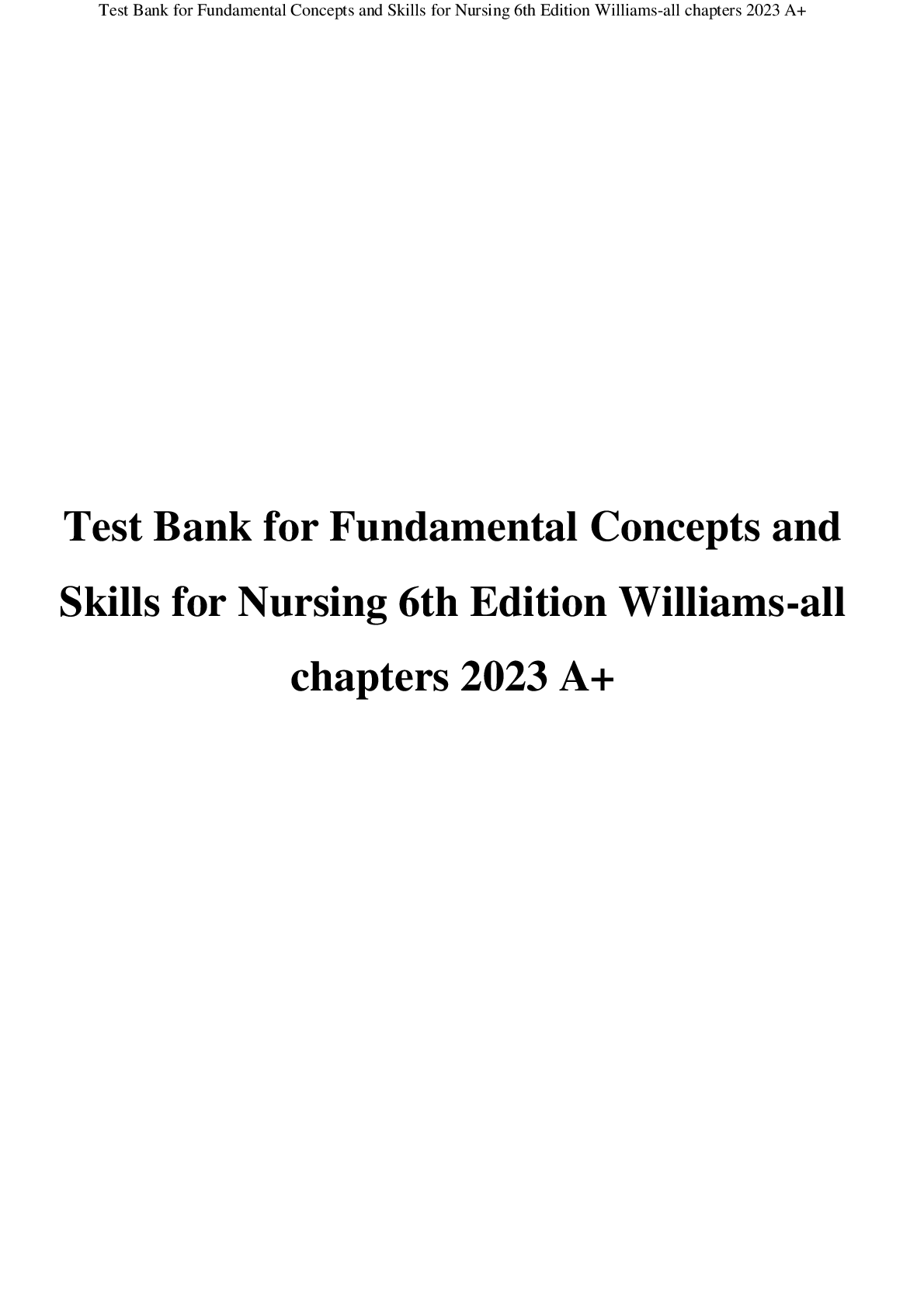 Preview image for Test Bank for Fundamental Concepts and  Skills for Nursing 6th Edition Williams-all  chapters