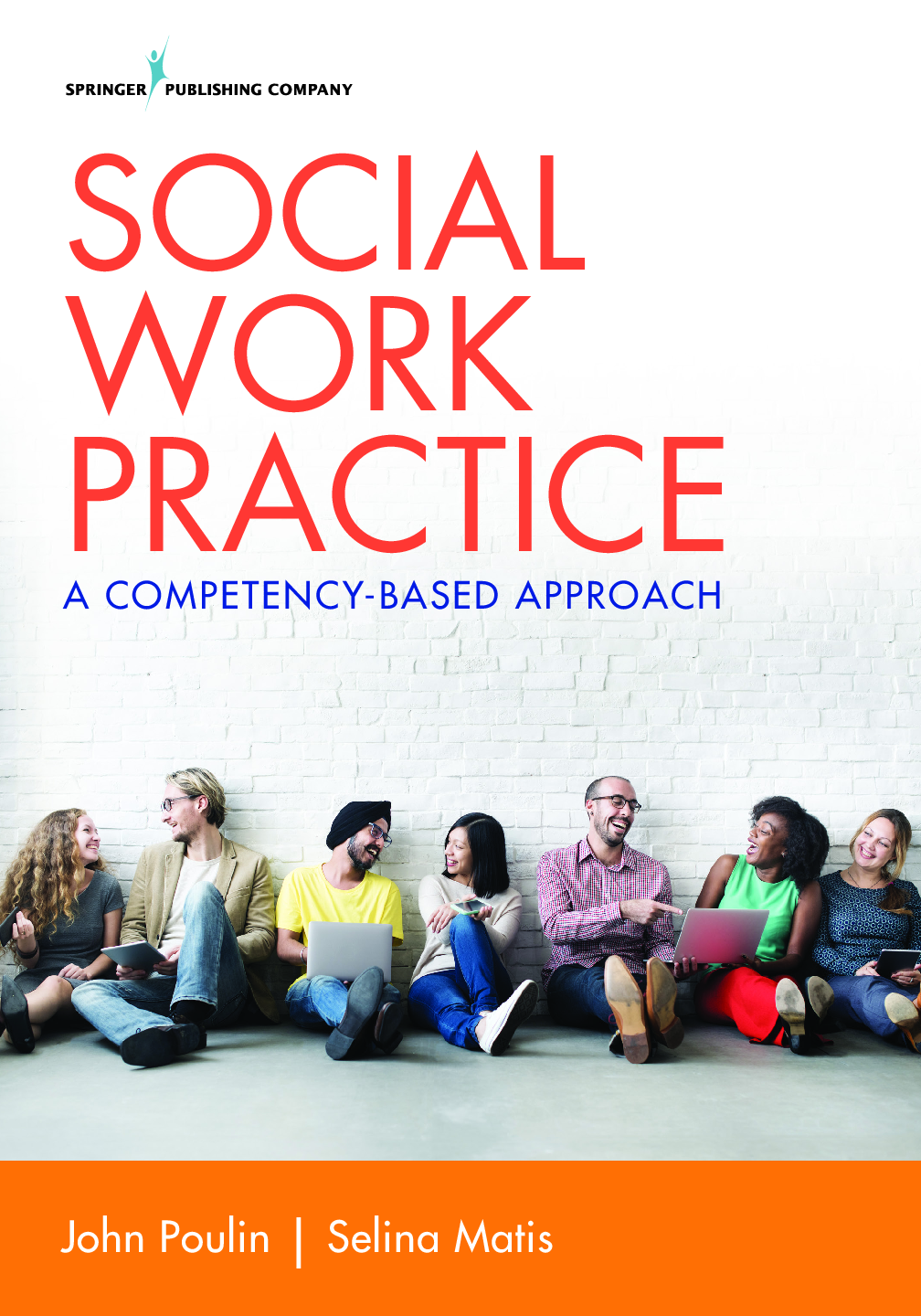 Preview of Social Work Practice 1st Edition By John Poulin, Selina Matis