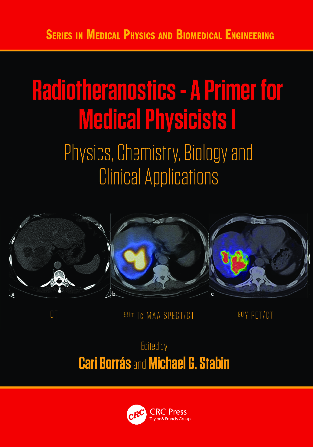 Preview image for eBook Radiotheranostics A Primer for Medical Physicists I Physics, Chemistry, Biology and Clinical Applications 1st Edition By Cari Borrás, Michael G. Stabin