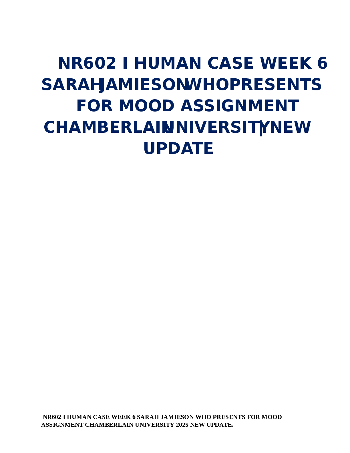 Preview image for NR602 I HUMAN CASE WEEK 6 SARAH JAMIESON WHO PRESENTS FOR MOOD ASSIGNMENT CHAMBERLAIN UNIVERSITY 2025