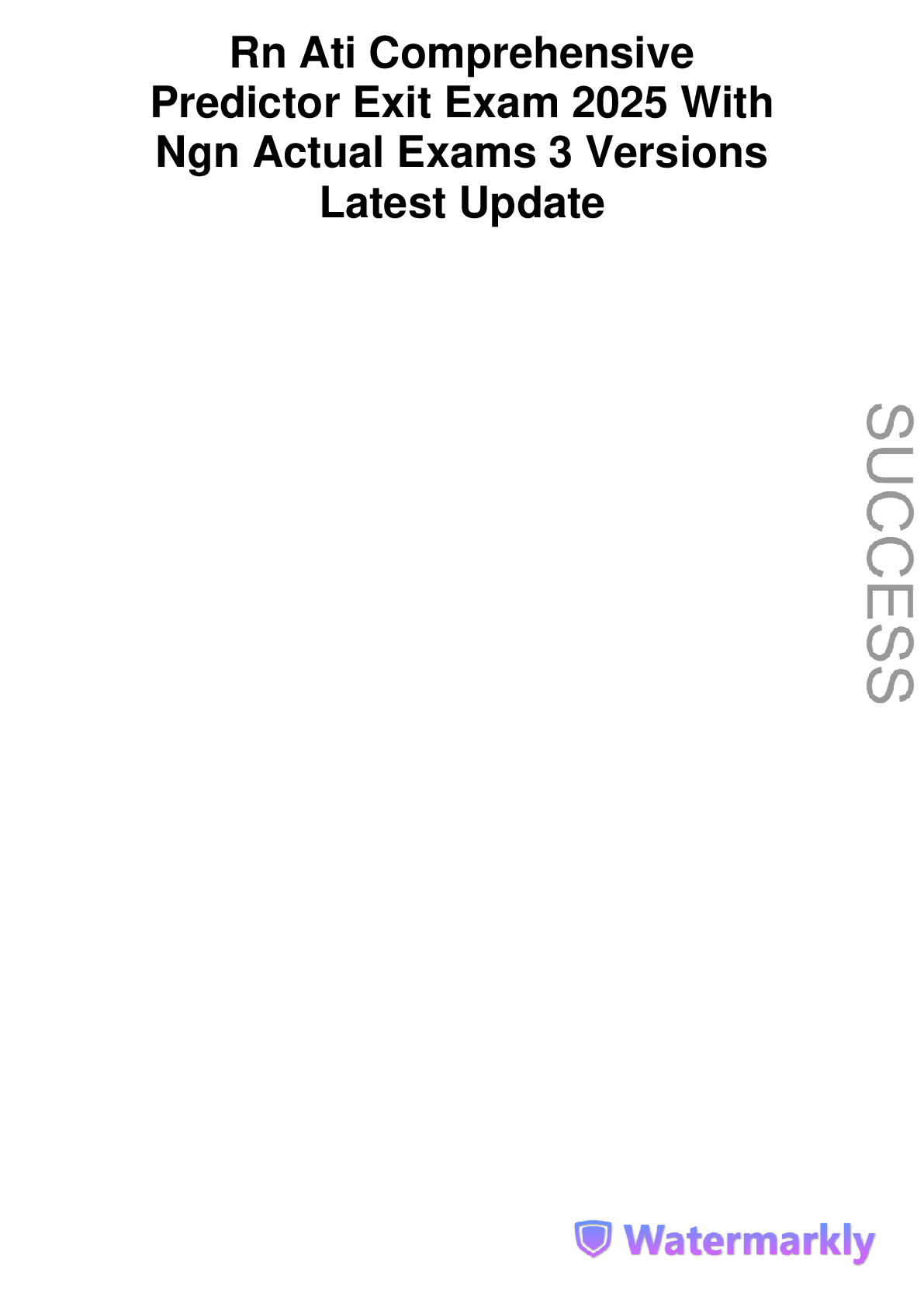 Preview image for Rn Ati Comprehensive  Predictor Exit Exam 2025 With  Ngn Actual Exams 3 Versions  Latest Update