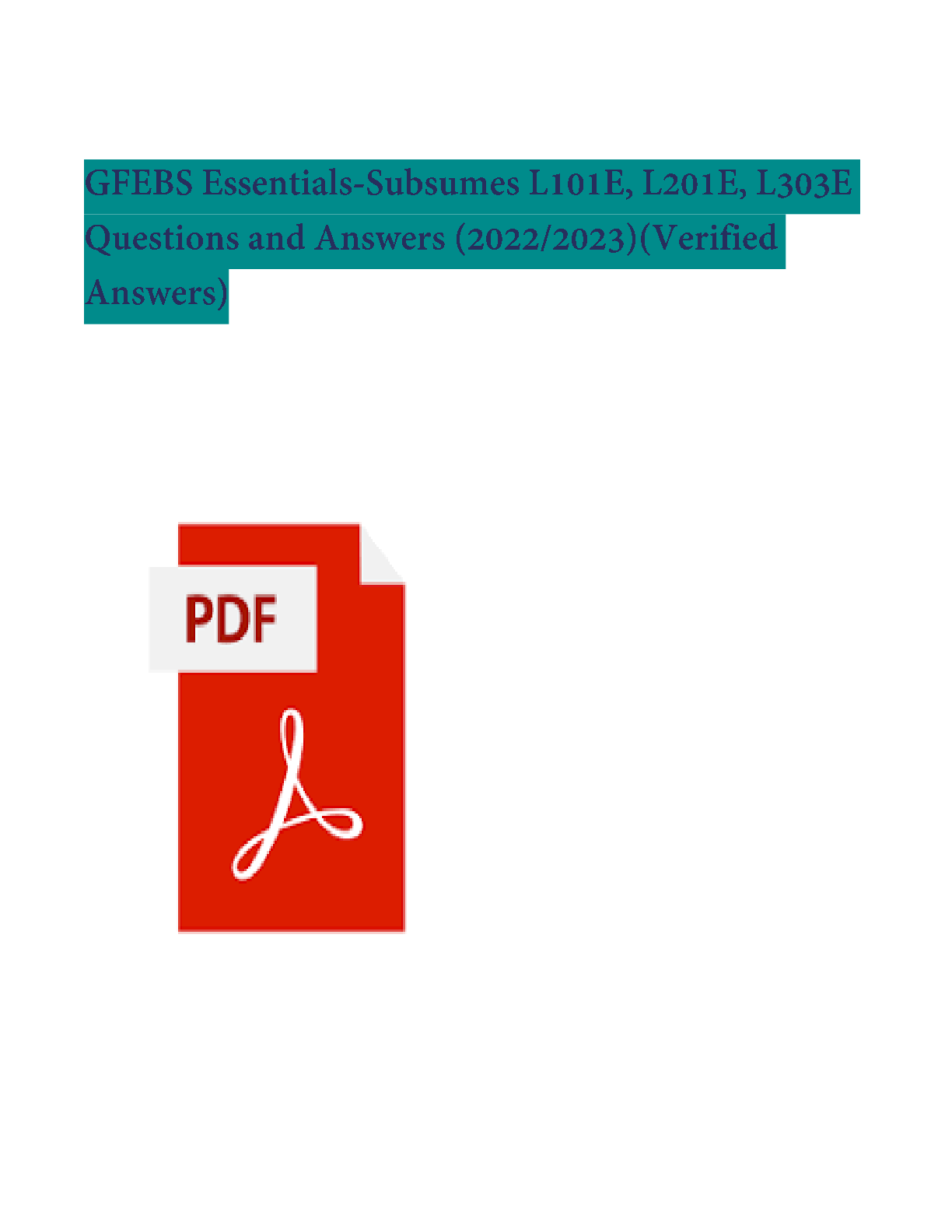 GFEBS Essentials-Subsumes L101E, L201E, L303E Questions and Answers (2024/2025)(Verified Answers)