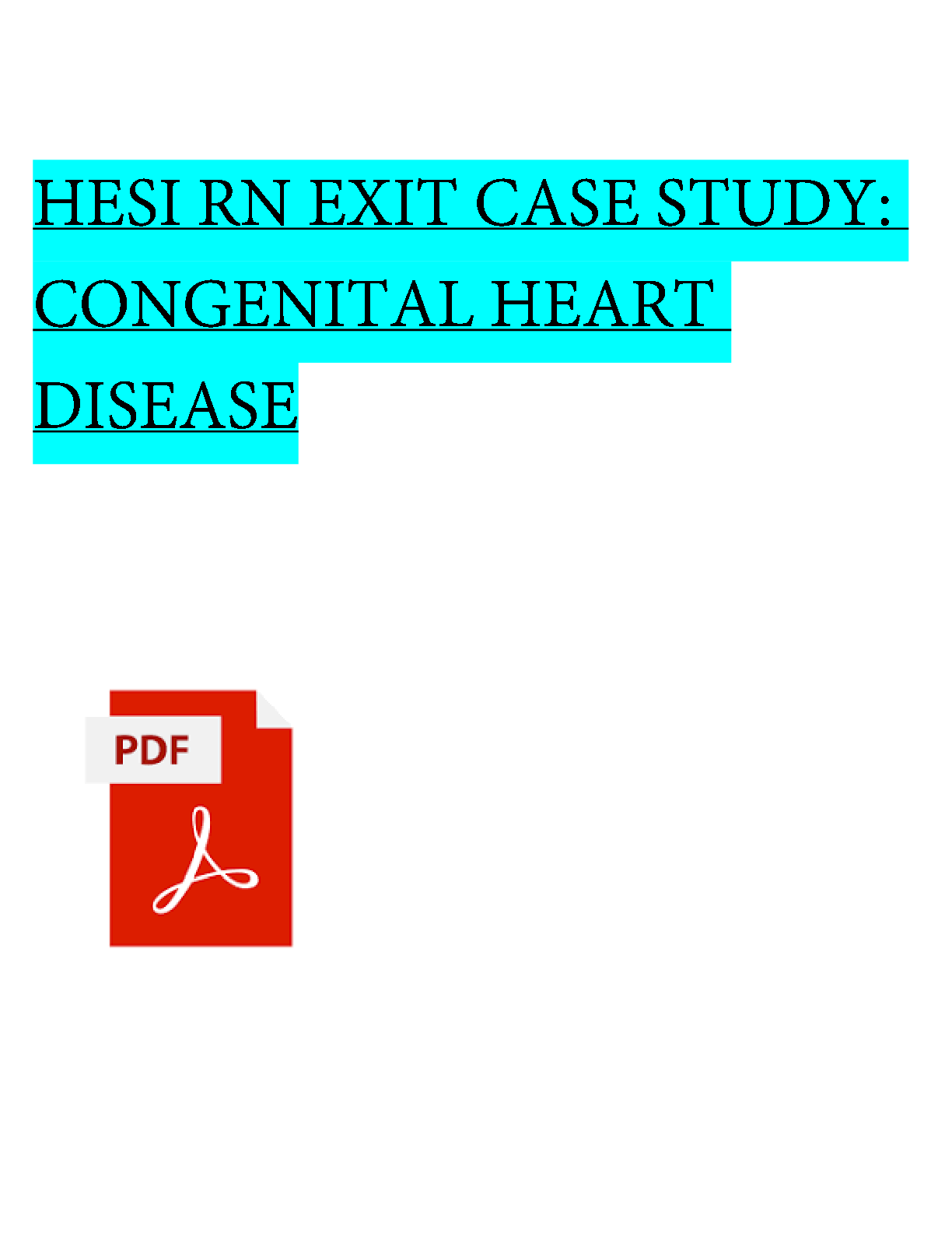2025 HESI RN EXIT CASE STUDY: CONGENITAL HEART DISEASE COMPLETE WITH NGN QUESTIONS AND ANSWERS VERIFIED / A+ GRADE