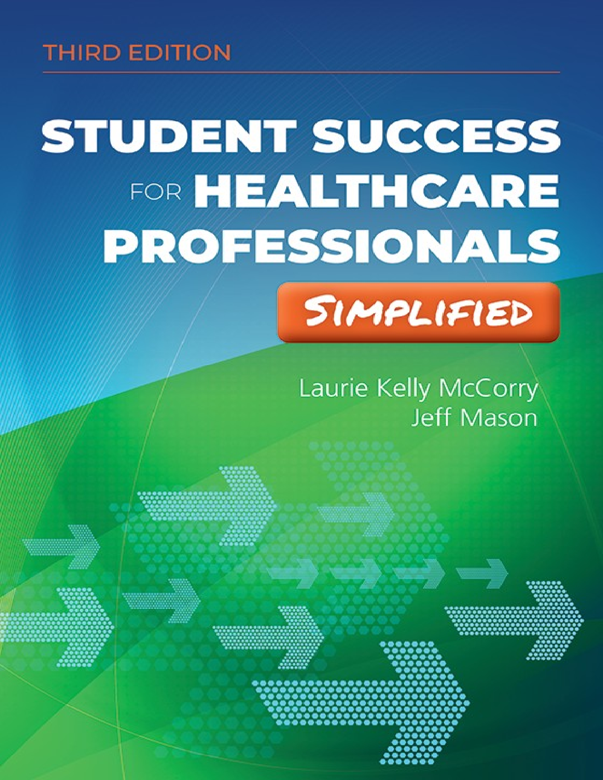 Preview of Student Success for Healthcare Professionals Simplified 3rd Edition By Laurie Kelly McCorr