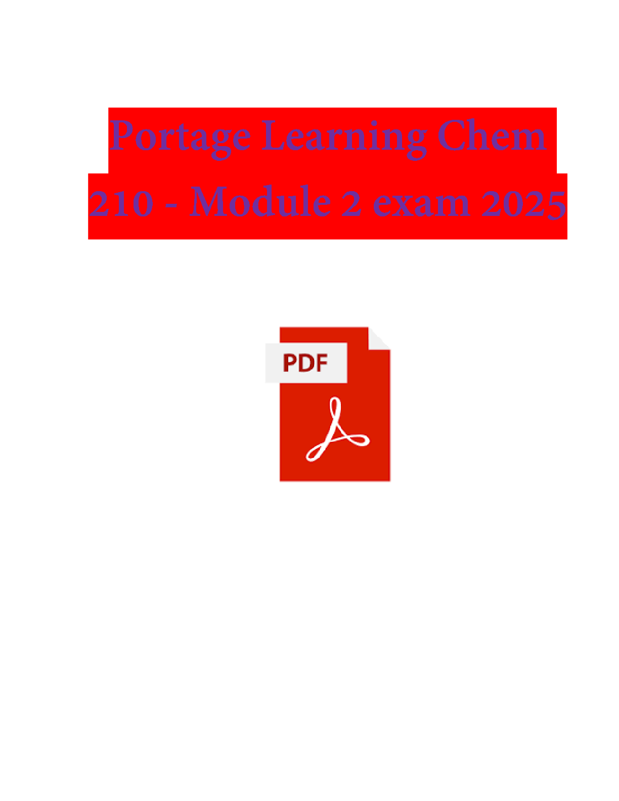 Portage Learning Chem 210 Biochem Module 2 Exam (2024 / 2025) Questions and Verified Answers, 100% Guarantee Pass