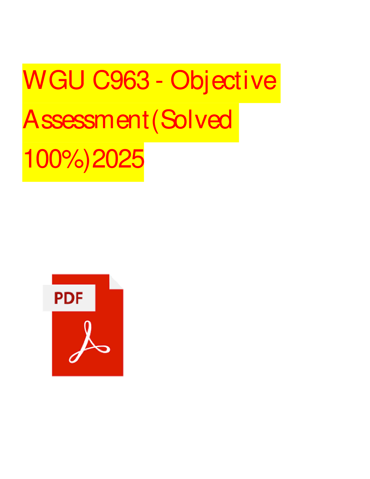 WGU C963 Objective Assessment Questions and Answers (2024 / 2025) | 100% Correct Verified Answers