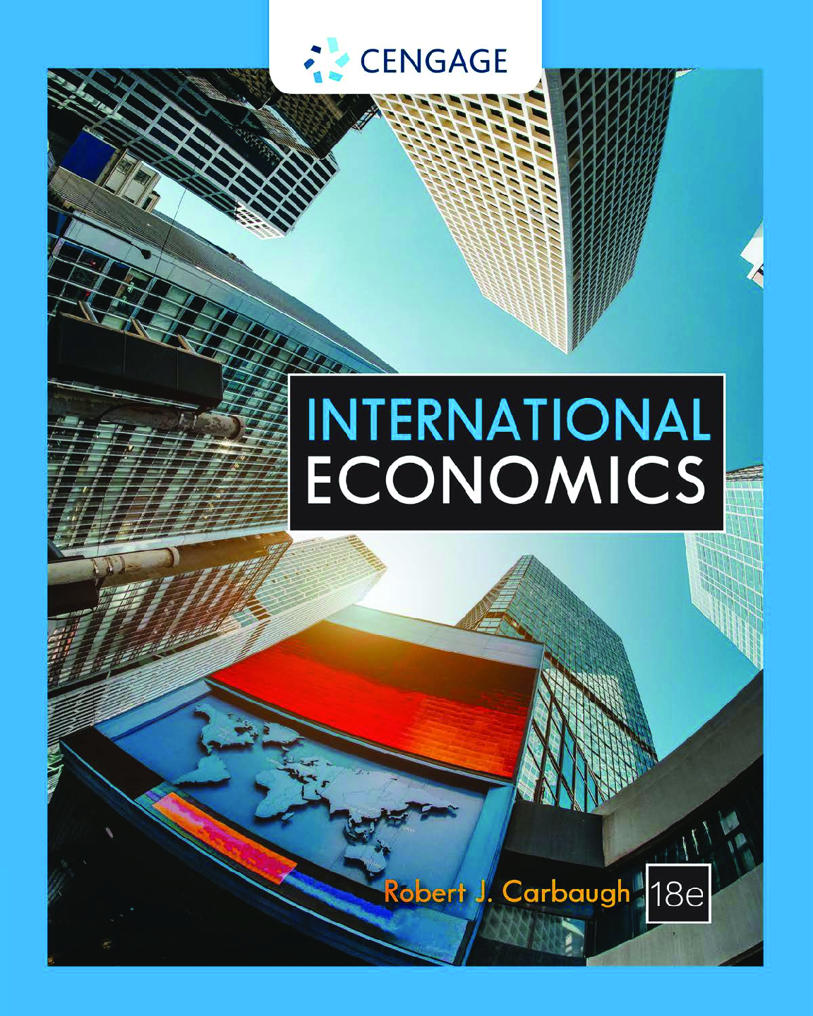 Recommended document preview for eBook International Economics 18th Edition By Robert Carbaugh