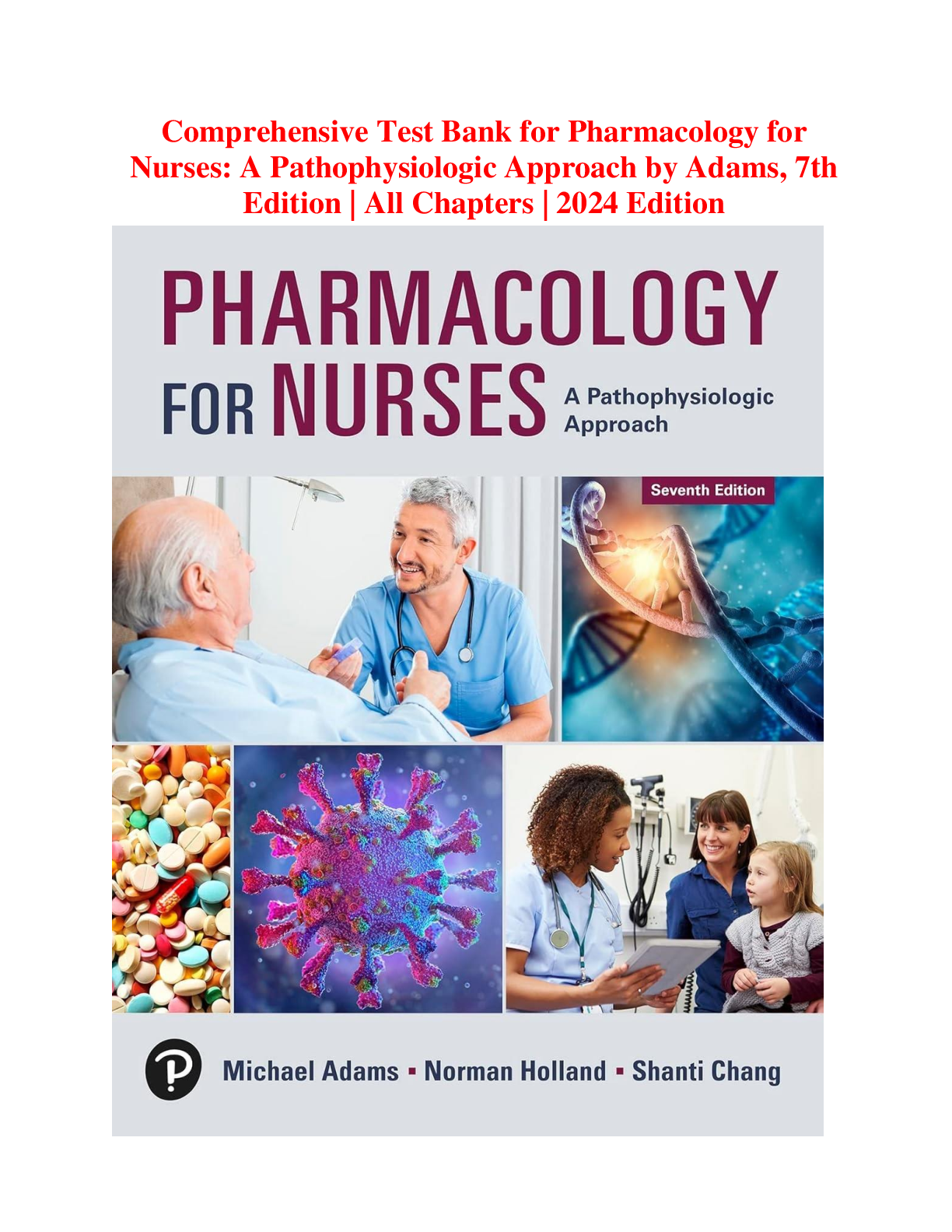 Preview image for Test Bank for Pharmacology for Nurses  A Pathophysiologic Approach by Adams, 7th Edition All Chapters 2024 Edition